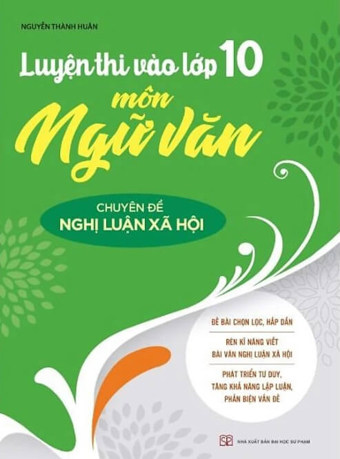 Luyện thi vào lớp 10 môn Ngữ Văn - Chuyên đề nghị luận xã hội